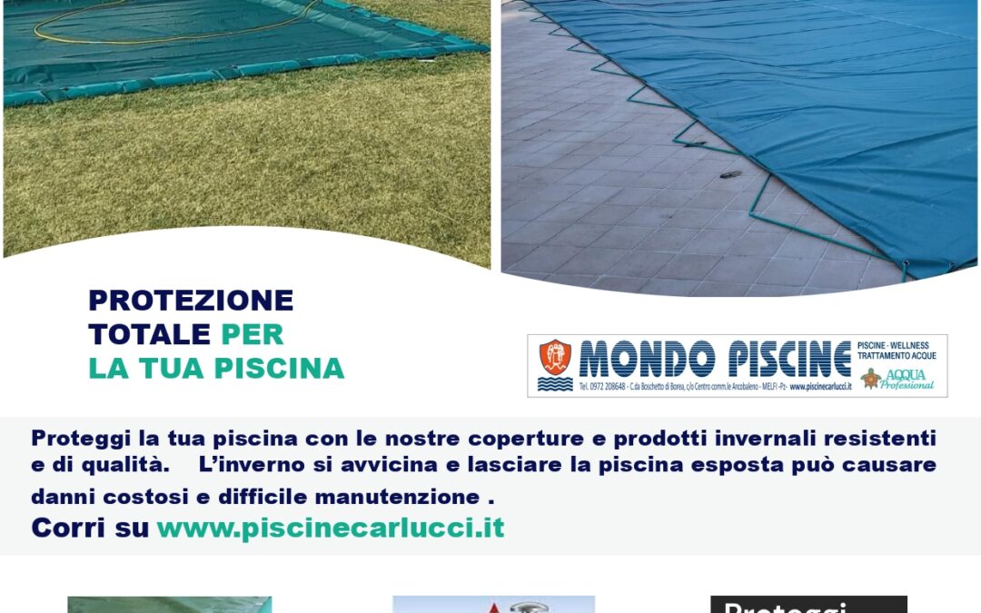 Proteggi la tua Piscina !